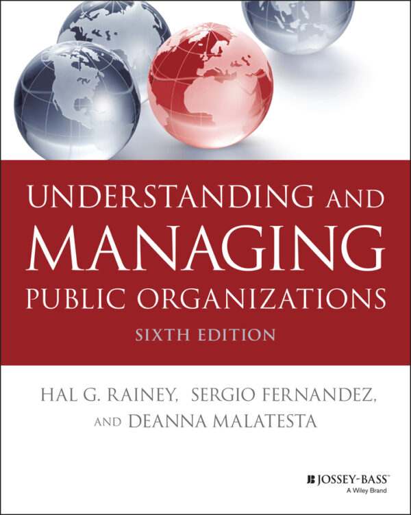 Understanding and managing public organizations, sixth edition Ebook